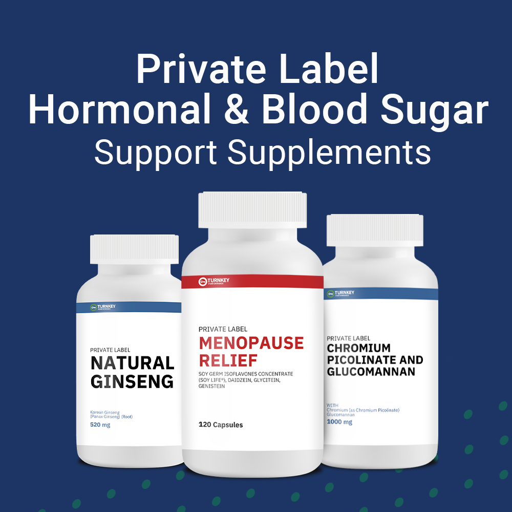 Private Label Hormonal & Blood Sugar Support Supplements
